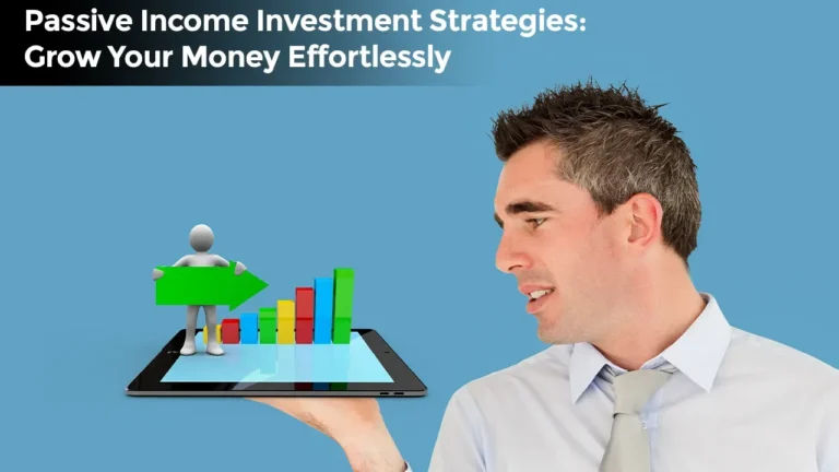 Passive Income Investment Strategies